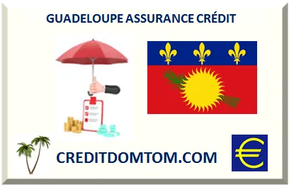 ASSURANCE CRÉDIT GUADELOUPE
