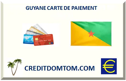 CARTE DE PAIEMENT GUYANE