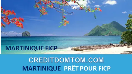 MARTINIQUE PRÊT POUR FICP