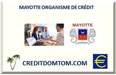 ORGANISME DE CRÉDIT MAYOTTE
