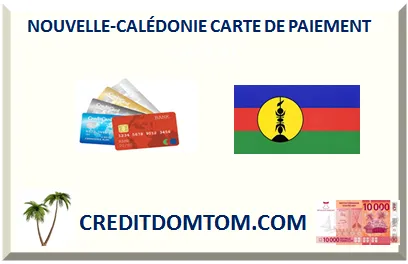 CARTE DE PAIEMENT NOUVELLE-CALÉDONIE