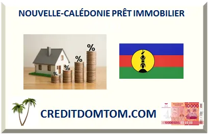 PRÊT IMMOBILIER NOUVELLE-CALÉDONIE