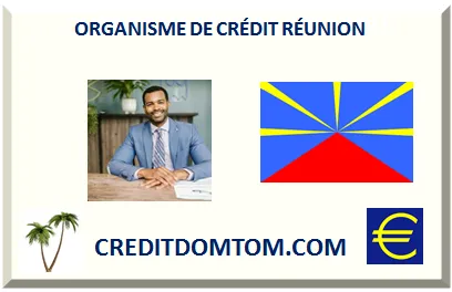 ORGANISME DE CRÉDIT RÉUNION
