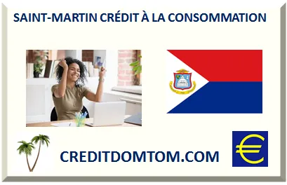 SAINT-MARTIN CRÉDIT À LA CONSOMMATION 2026