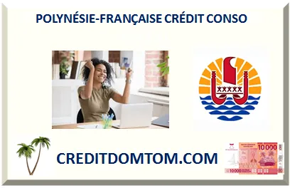 CRÉDIT CONSO POLYNÉSIE-FRANÇAISE