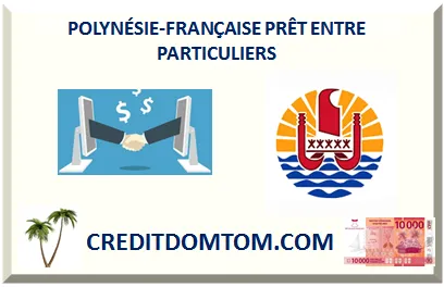 PRÊT ENTRE PARTICULIERS POLYNÉSIE-FRANÇAISE