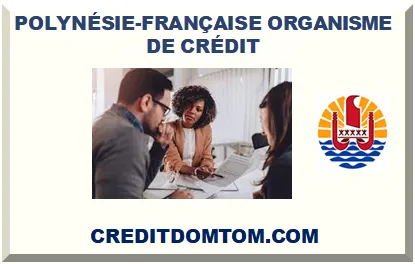TAHITI (POLYNÉSIE-FRANÇAISE) UN ORGANISME DE CRÉDIT