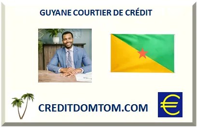 GUYANE COURTIER DE CRÉDIT IMMOBILIER