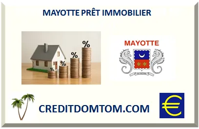 MAYOTTE TAUX DU PRÊT IMMOBILIER